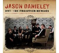 Jason Danieley - Jason Danieley e gli eroi di frontiera