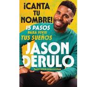 Jason Derulo Sing Your Name Out Loud / Icanta Tu Nombre (Tascabile)