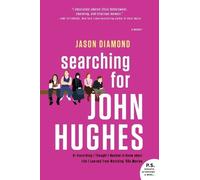 Jason Diamond Searching for John Hughes (Tascabile)