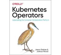 Jason Dobies Joshua Wood Kubernetes Operators (Tascabile)