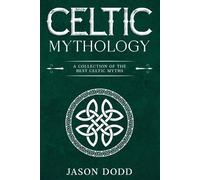 Jason Dodd Celtic Mythology (Tascabile)