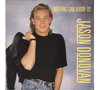 Jason Donovan - Nothing Can Divide Us / Nothing Can Divide Us Instrumental (7" Vinyl)