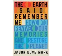 Jason Dove Mark The Earth Said Remember Me (Copertina rigida)
