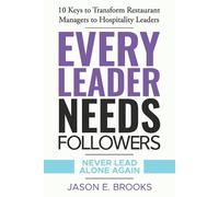 Jason E Brooks Every Leader Needs Followers (Tascabile)