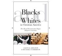 Jason E. Shelton Michael Oluf Blacks and Whites in Christian (Copertina rigida)