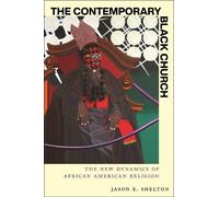Jason E. Shelton The Contemporary Black Church (Copertina rigida)