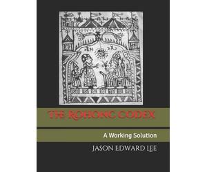 Jason Edward Lee The Rohonc Codex (Tascabile)