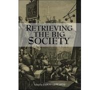 Jason Edwards Retrieving The Big Society (Tascabile)