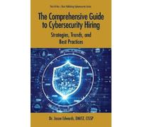 Jason Edwards The Comprehensive Guide to Cybersecurity Hiring (Tascabile)
