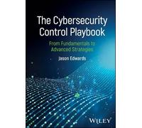 Jason Edwards The Cybersecurity Control Playbook (Copertina rigida)