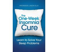 Jason Ellis The One-week Insomnia Cure (Tascabile)