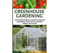 Jason Eric Greenhouse Gardening (Tascabile)