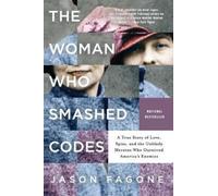 Jason Fagone The Woman Who Smashed Codes (Tascabile)