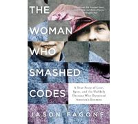 Jason Fagone The Woman Who Smashed Codes (Tascabile)
