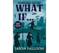Jason Falloon What If... (Unabridged Edition) (Tascabile)