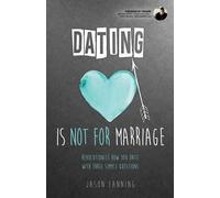 Jason Fanning Dating Is Not for Marriage (Tascabile)