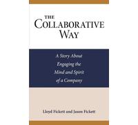 Jason Fickett Lloyd Fickett The Collaborative Way (Tascabile)