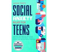 Jason Forte Social Anxiety Relief for Teens (Tascabile)