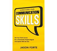 Jason Forte Supercharge Your Communication Skills (Tascabile)