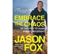 Jason Fox Embrace the Chaos (Tascabile)
