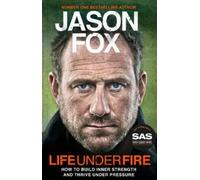 Jason Fox Life Under Fire (Tascabile)