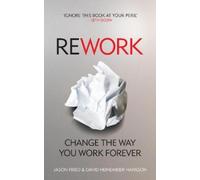 Jason Fried David Heinemeier Hansson ReWork (Tascabile)
