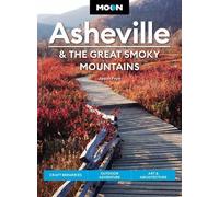 Jason Frye Moon Asheville & the Great Smoky Mountains (Third Edition (Tascabile)