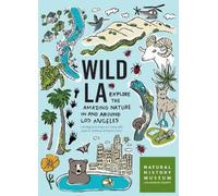 Jason G. Goldman Charles Hood Lila M. Higgins Natural Histor Wild LA (Tascabile)