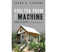 Jason G. Strange Shelter from the Machine (Tascabile)