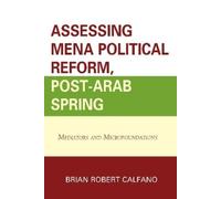 Jason Gainous Assessing MENA Political Reform, Post-Arab Spri (Copertina rigida)