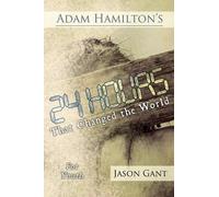 Jason Gant Adam Adam Hamilton's 24 Hours That Changed the World for (Tascabile)