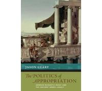Jason Geary The Politics of Appropriation (Copertina rigida)