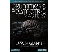 Jason Gianni Drummer's Polymetric Mastery (Mixed Media Product)