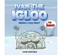 Jason Goodchild Ivan the Igloo (Copertina rigida) Dwellings
