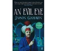 Jason Goodwin An Evil Eye (Tascabile) Yashim the Ottoman Detective