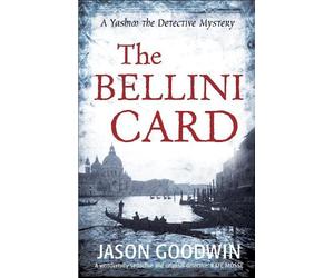 Jason Goodwin The Bellini Card (Tascabile) Yashim the Ottoman Detective