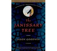 Jason Goodwin The Janissary Tree (Tascabile) Investigator Yashim