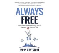 Jason Graystone Always Free (Tascabile)