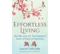 Jason Gregory Effortless Living (Tascabile)