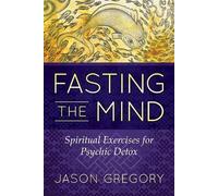 Jason Gregory Fasting the Mind (Tascabile)
