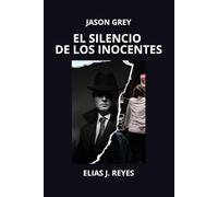 JASON GREY: EL SILENCIO DE LOS INOCENTES