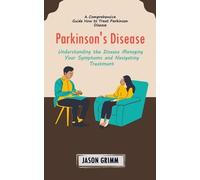Jason Grimm Grimm Jason Parkinson's Disease (Tascabile)