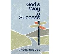 Jason Groube God's Way to Success (Tascabile)