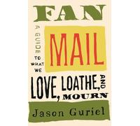 Jason Guriel Fan Mail (Tascabile)