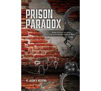 Jason H Wiersma Prison Paradox (Tascabile)