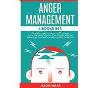 Jason Halpa Anger Management: 4 Books in 1. The Ultimate Anger Manag (Tascabile)