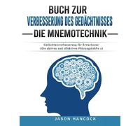 Jason Hancock Buch zur Verbesserung des Gedächtnisses - Die Mnemotec (Tascabile)
