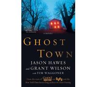 Jason Hawes Grant Wilson Tim Waggoner Ghost Town (Tascabile)