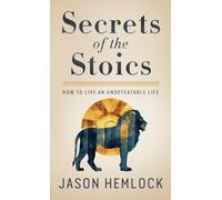 Jason Hemlock Secrets of the Stoics (Copertina rigida)