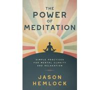 Jason Hemlock The Power of Meditation (Copertina rigida)